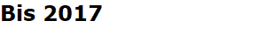 Bis 2017